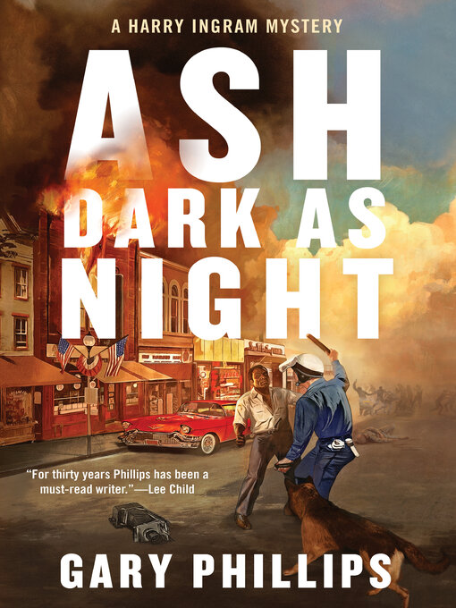 Title details for Ash Dark as Night by Gary Phillips - Available